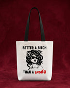 Better a B*tch - Premium Tote Bag
