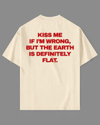 Kiss Me If I'm Wrong - Premium Oversized T-shirt