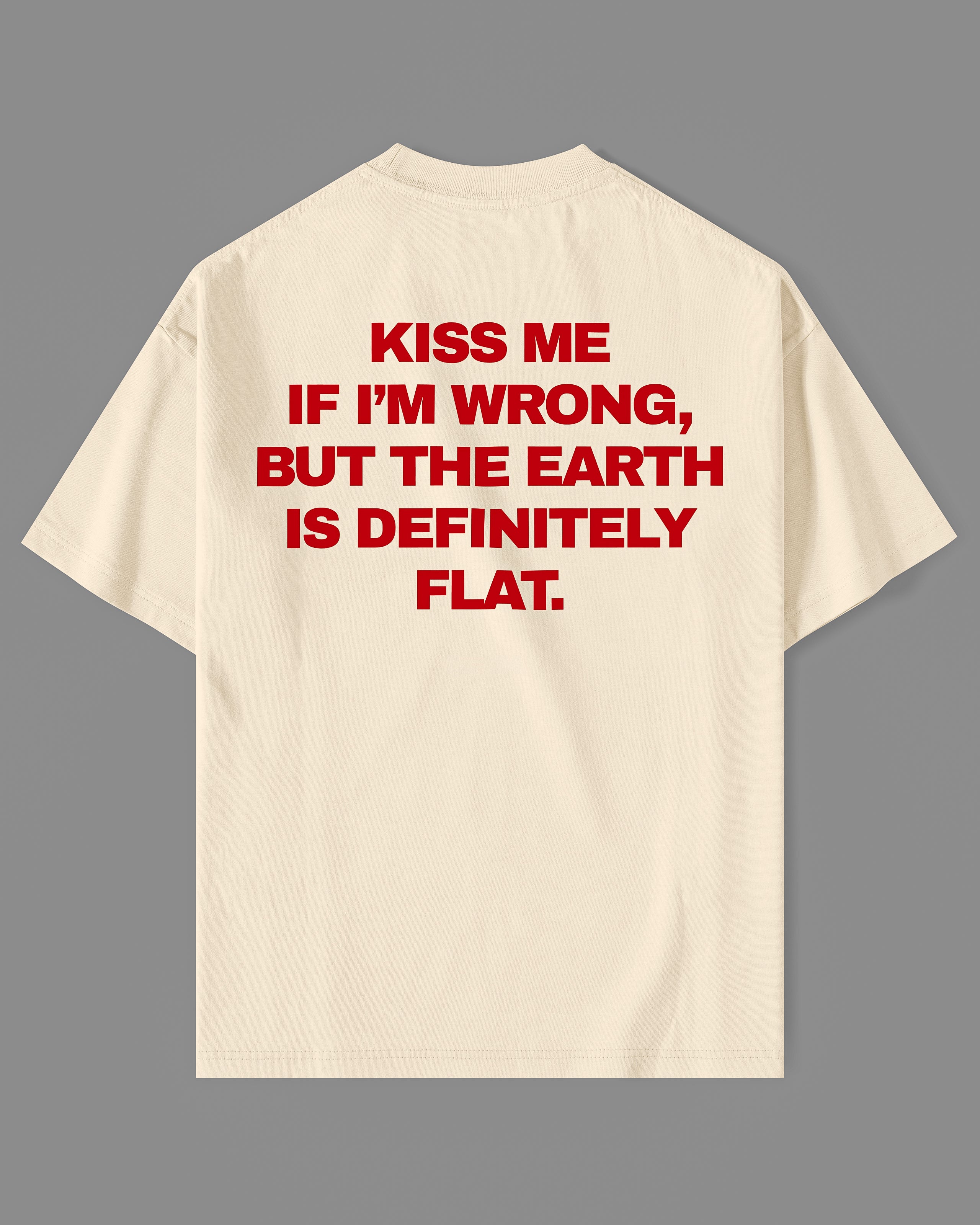 Kiss Me If I'm Wrong - Premium Oversized T-shirt