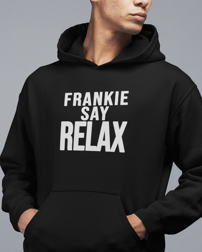 Frankie Say Relax - FRIENDS Hoodie
